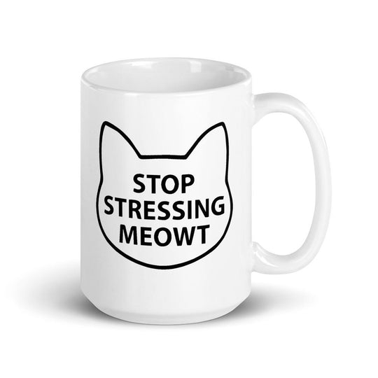 Stop Stressing Meowt Mug LulaMeow 15oz 